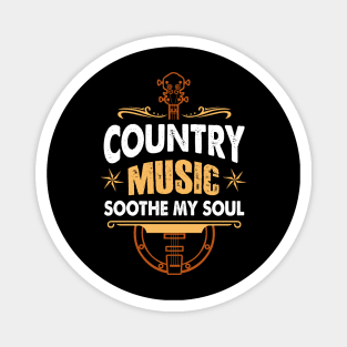 Country Music Soothe The Soul Magnet
